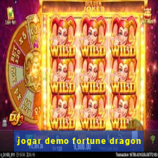 jogar demo fortune dragon