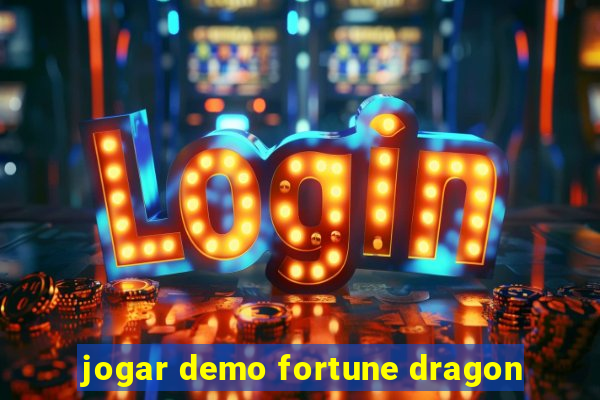 jogar demo fortune dragon