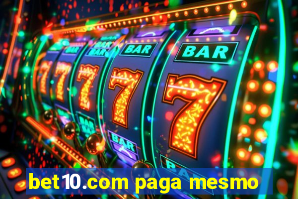 bet10.com paga mesmo