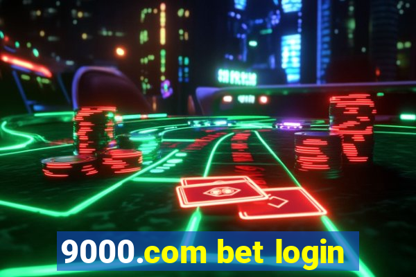 9000.com bet login