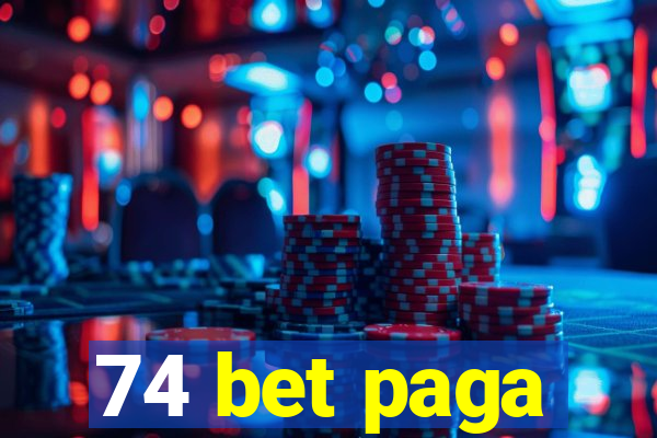 74 bet paga