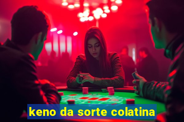 keno da sorte colatina