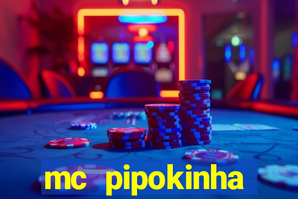 mc pipokinha privacy videos