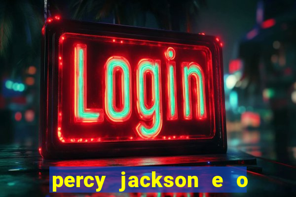 percy jackson e o mar de monstros drive