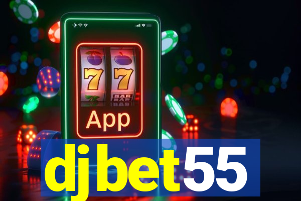 djbet55