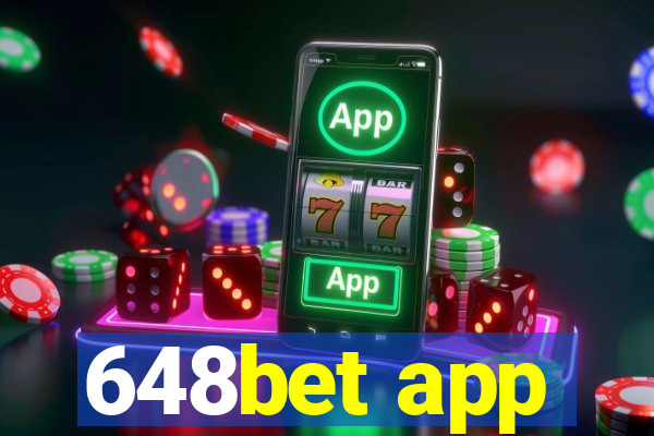 648bet app