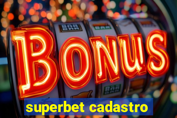 superbet cadastro