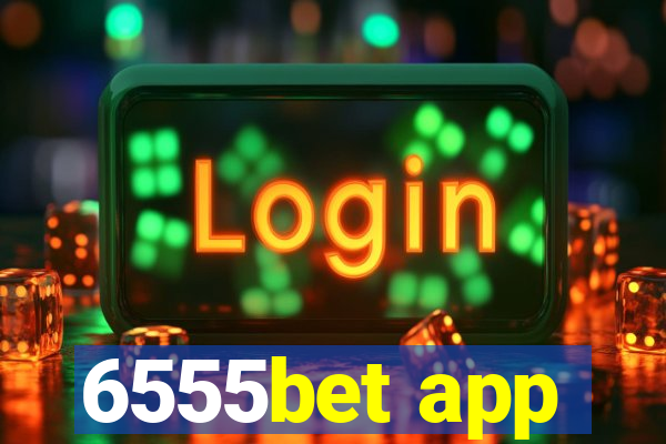 6555bet app