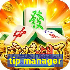 tip manager