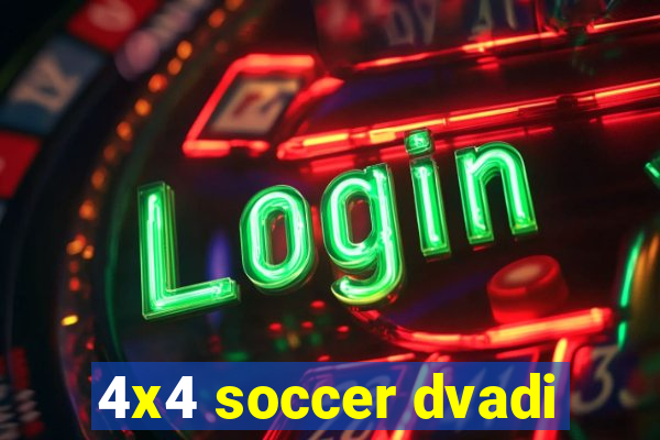 4x4 soccer dvadi