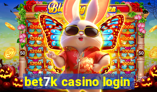 bet7k casino login