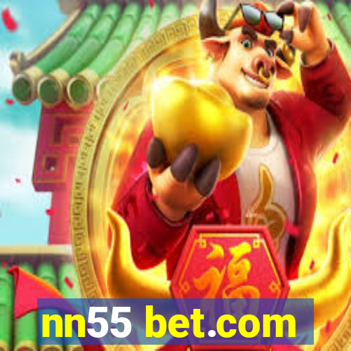 nn55 bet.com