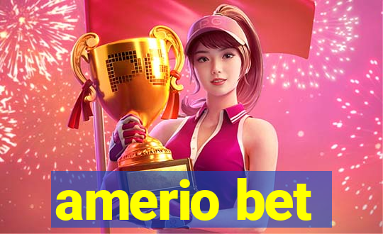 amerio bet