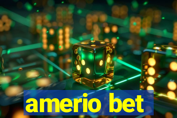 amerio bet