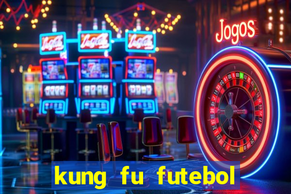 kung fu futebol clube assistir online