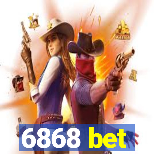 6868 bet