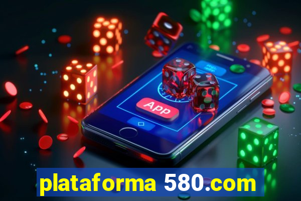 plataforma 580.com