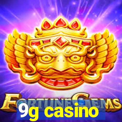 9g casino