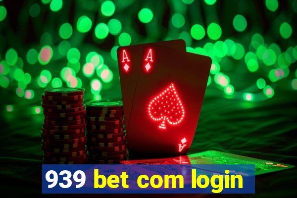 939 bet com login