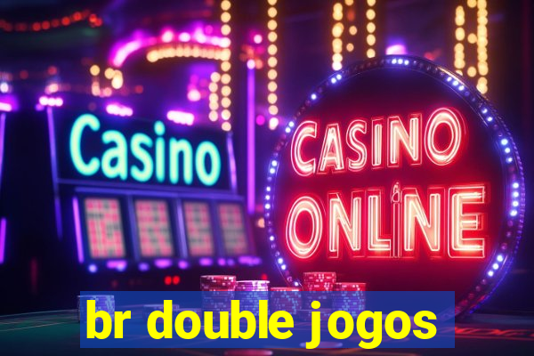 br double jogos