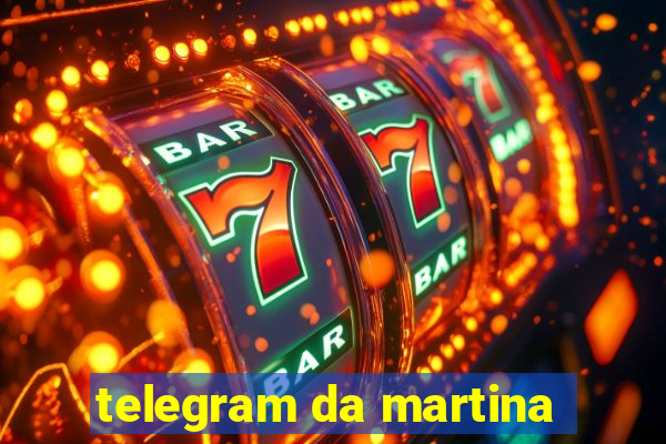 telegram da martina