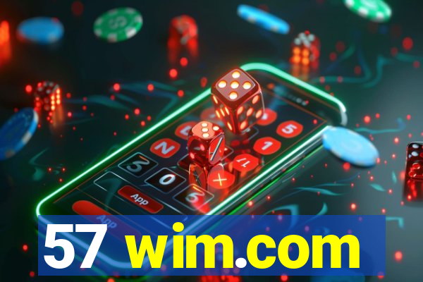 57 wim.com