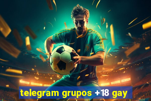 telegram grupos +18 gay