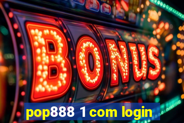 pop888 1 com login