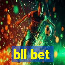 bll bet