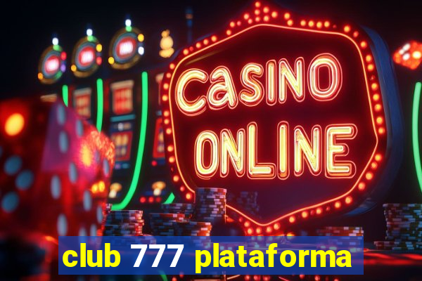 club 777 plataforma