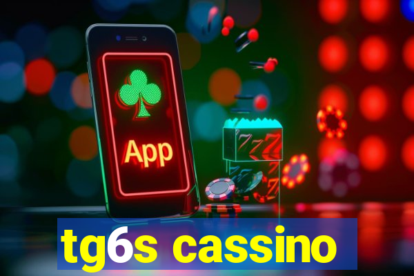 tg6s cassino