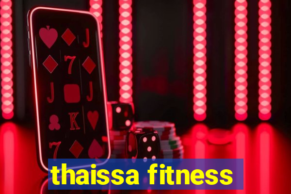 thaissa fitness