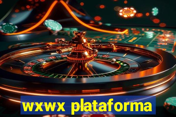 wxwx plataforma