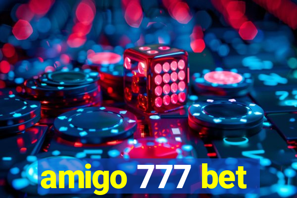 amigo 777 bet