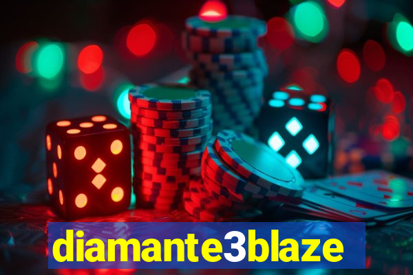 diamante3blaze