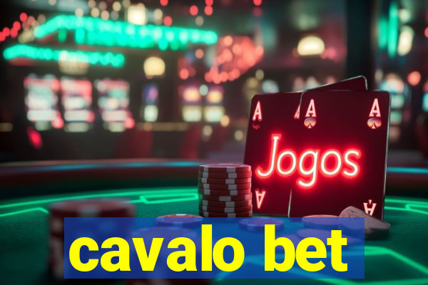 cavalo bet