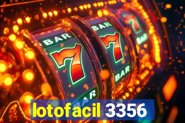 lotofacil 3356