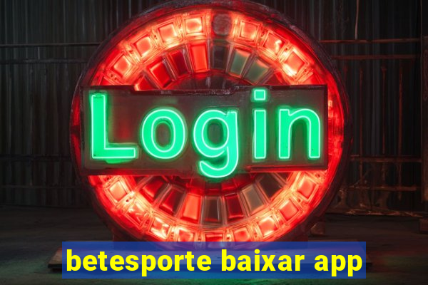 betesporte baixar app