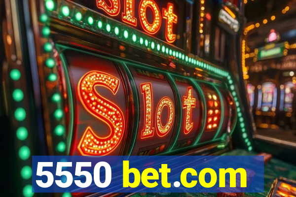 5550 bet.com