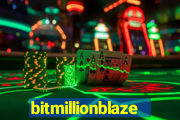 bitmillionblaze