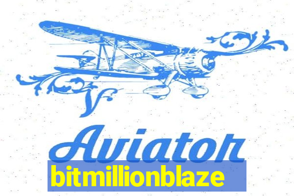 bitmillionblaze