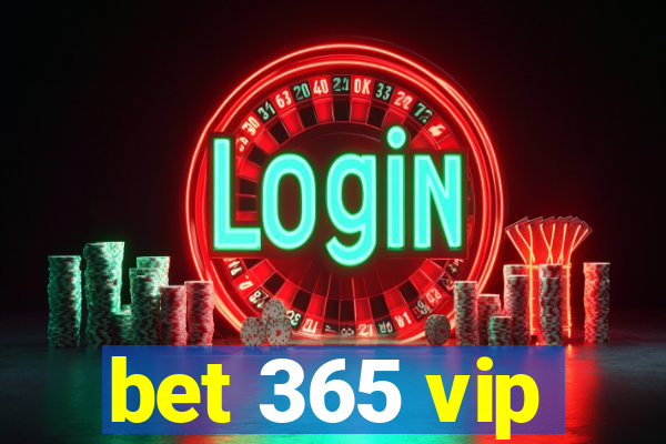 bet 365 vip