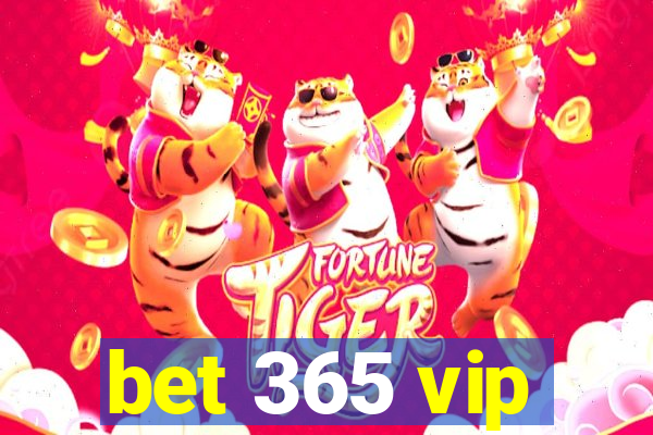 bet 365 vip