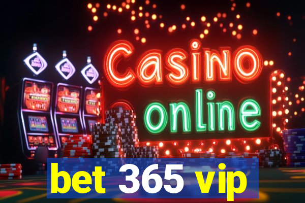 bet 365 vip