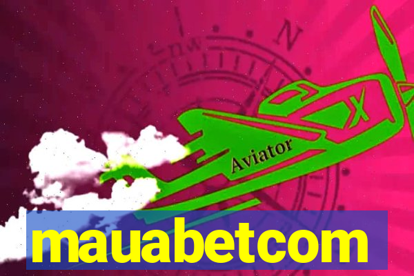 mauabetcom