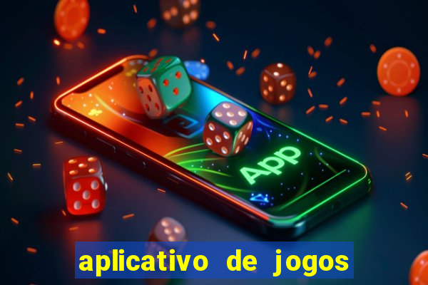 aplicativo de jogos que da bonus no cadastro