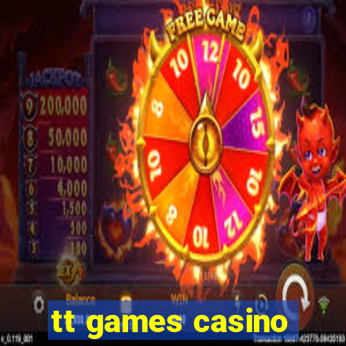 tt games casino