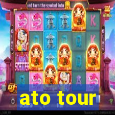 ato tour