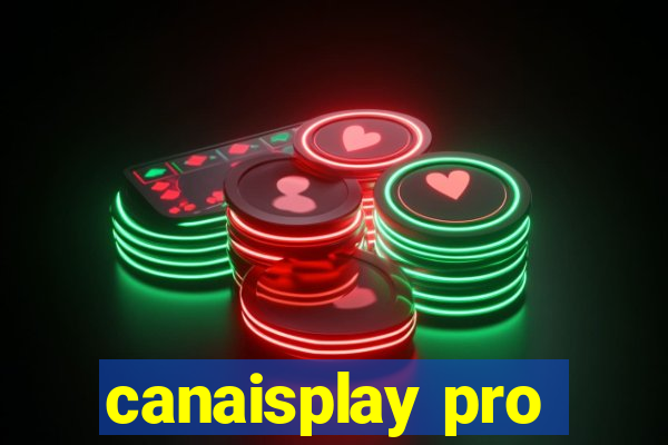 canaisplay pro