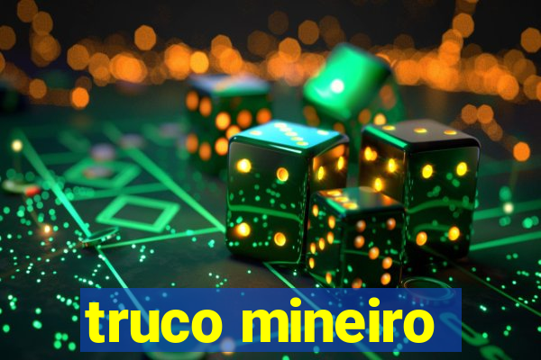 truco mineiro